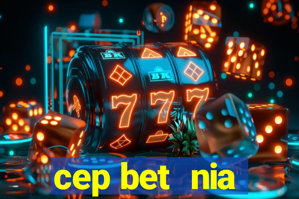 cep bet  nia